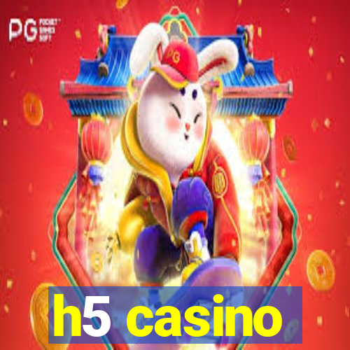 h5 casino